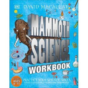 Mammoth Science Workbook: Practice Your Science Skills with a Little Help from S